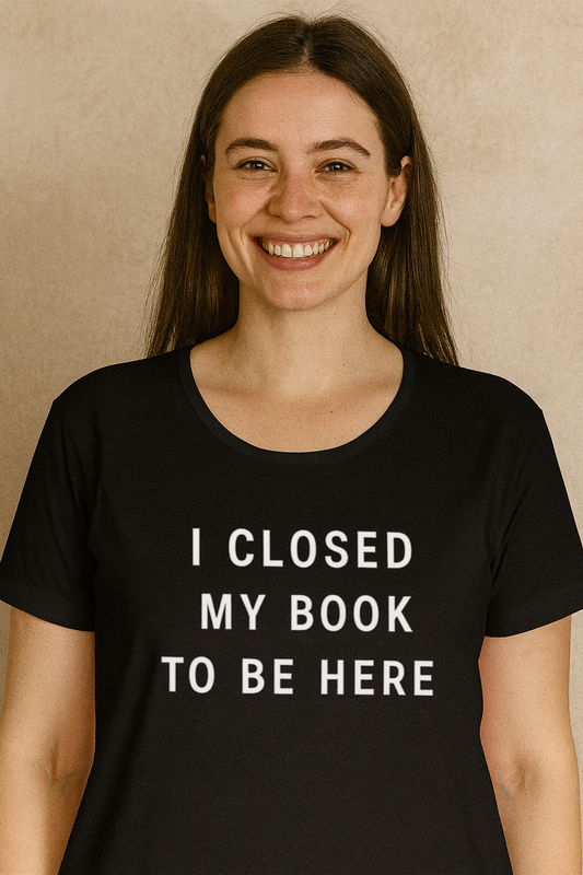 Women's Classic I Closed My Book T-Shirt